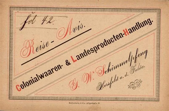 Zuschlag 120 EUR - Vorläufer 1884 Hersfeld (6430) Colonialwaaren & Landesproducten Handlung G. W. Schimmelpfend Reise Avis I-II